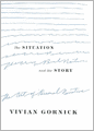 The Situation and the Story: The Art of Personal Narrative