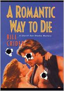 A Romantic Way to Die: A Sheriff Dan Rhodes Mystery
