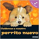 Cuidemos a Nuestro Perrito Nuevo