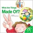 What Are Things Made of?