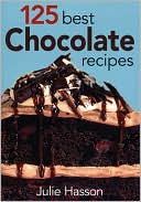 125 Best Chocolate Recipes (Best Series)