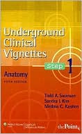 Underground Clinical Vignettes Step 1: Anatomy (Underground Clinical Vignettes: Step 1)