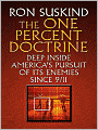 The One Percent Doctrine: Deep Inside America's Pursuit of Its Enemies since 9/11