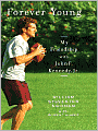 Forever Young: My Friendship with John F. Kennedy, Jr.