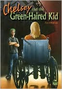 Chelsey and the Green-Haired Kid