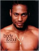 Body & Soul: The Black Male Book