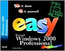 Easy Microsoft Windows 2000 Professional