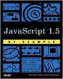 JavaScript 1.5 by Example