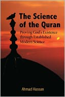 download The Science of the Quran : Proving God's Existence through Established Modern Science book