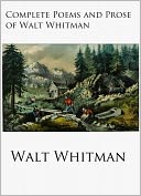 The Complete Works of Walt Whitman