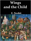 Wings and the Child or, the Building of Magic Cities