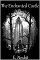 The Enchanted Castle