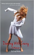Dancing With Crazy by Emily Pearson: NOOK Book Cover