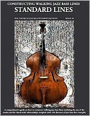 Constructing Walking Jazz Bass Lines - Standard Lines - Jazz and Bebop standards
