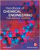 Handbook of Chemical Engineering Calculations