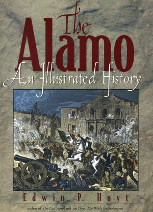 Alamo: An Illustrated History