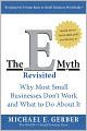 The E-Myth Revisited: Why Most Small Businesses Don't Work and What to Do about It