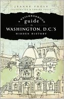 download A Neighborhood Guide to Washington D.C.'s Hidden History book