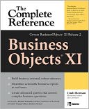 BusinessObjects XI (Release 2): The Complete Reference