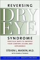 Reversing Dry Eye Syndrome: Practical Ways to Improve Your Comfort, Vision, and Appearance