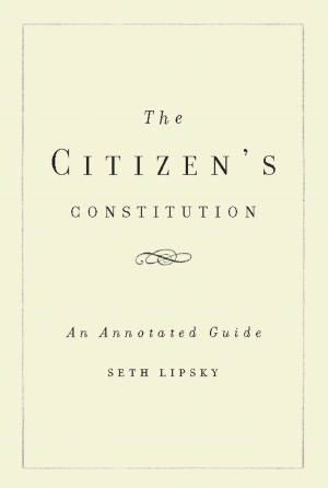 The Citizen's Constitution: An Annotated Guide