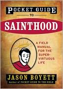 Pocket Guide to Sainthood by Jason Boyett: NOOK Book Cover