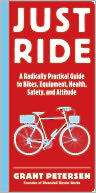Just Ride: A Radically Practical Guide to Riding Your Bike