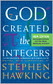 God Created The Integers: The Mathematical Breakthroughs that Changed History