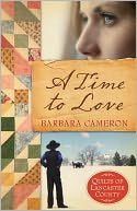 A Time to Love (Quilts of Lancaster County Series #1)
