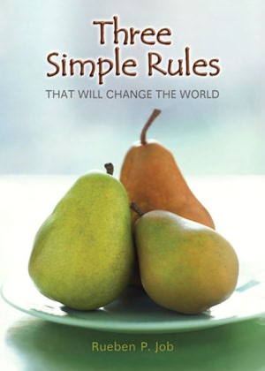 Three Simple Rules That Will Change the World