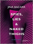 Spies, Lies & Naked Thighs