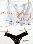 Naughty Bits: The Invitation\Invite Me In: An Erotic Short Story\Soul Strangers\Gilt and Midnight\No Apologies\Anything You Want