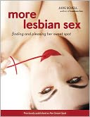 More Lesbian Sex: Finding and Pleasing Her Sweet Spot