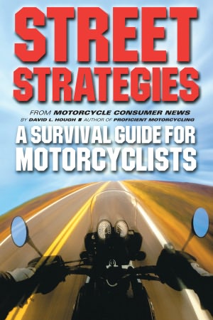 Street Strategies: A Survival Guide for Motorcyclists