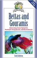 download Bettas and Gouramis : Understanding Siamese Fighting Fish, Paradisefish, Kissing Gouramis, and Other Anabantoids book