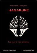 The Hagakure - The Way Of The Samurai
