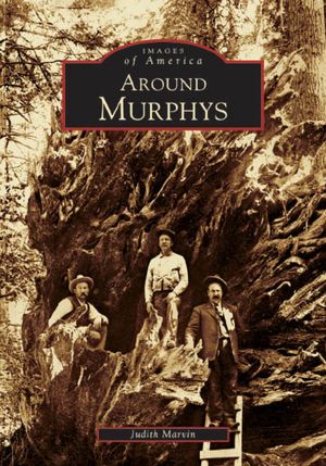 Around Murphys (Images of America Series)