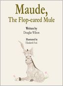 Maude, The Flop-Eared Mule