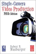 Single-Camera Video Production