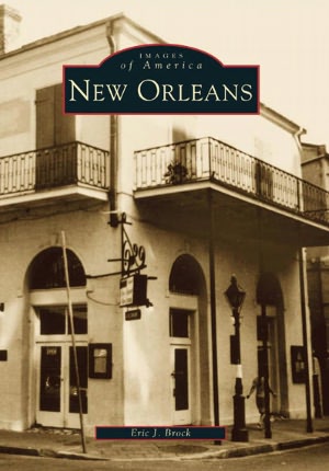 New Orleans (Images of America Series)