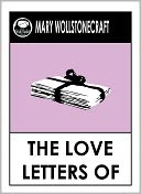 Mary Wollstonecraft's Love Letters