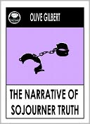 Sojourner Truth Narrative; Ain't I a Woman