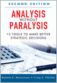 Analysis without Paralysis: 12 Tools to Make Better Strategic Decisions