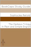 The Oedipus Trilogy In Plain and Simple English