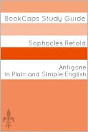 Antigone In Plain and Simple English