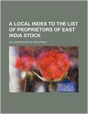 A local index to the list of proprietors of East India stock