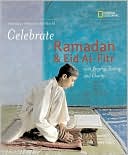 Celebrate Ramadan and Eid Al-Fitr with Praying, Fasting, and Charity