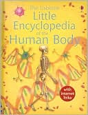 The Usborne Little Encyclopedia of the Human Body: Internet-Linked