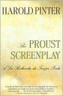 The Proust Screenplay: A la Recherche du Temps Perdu