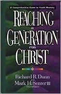 Reaching a Generation for Christ: A Comprehensive Guide to Youth Ministry